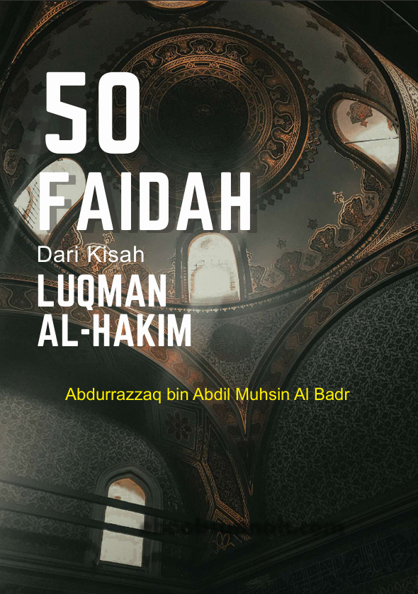 50 Faidah Dari Kisah Luqman Al-Hakim